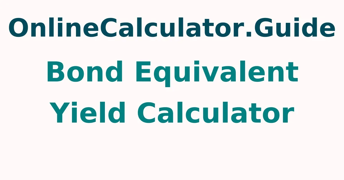 Bond Equivalent Yield Calculator