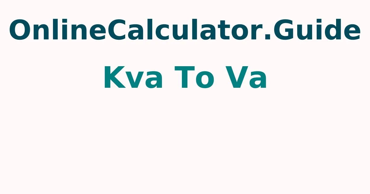 kVA To VA Calculator